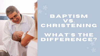 Christening vs. Baptism: What’s the Difference?
