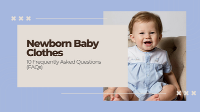 Newborn Baby Clothes: Frequently Asked Questions (FAQs)