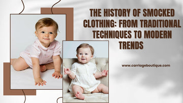 The History of Smocked Clothing: From Traditional Techniques to Modern Trends 