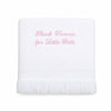 Carriage Boutique white baby blanket with pink embroidered Thank Heaven for Little Girls text and fringe trim